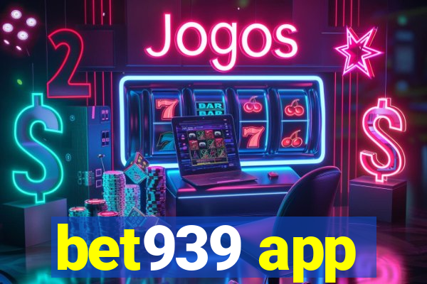 bet939 app